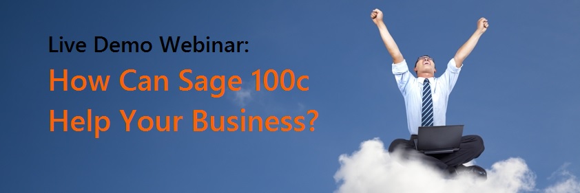 Live Demo Webinar: How Can Sage 100c Help Your Business? webinar 